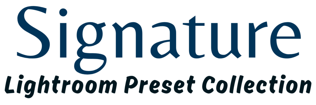Signature Lightroom Preset Collection